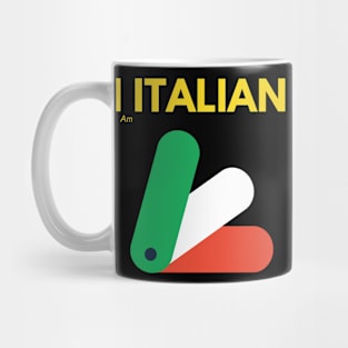 I AM ITALIAN Mug